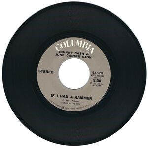 Johnny Cash & June Carter Cash 45 RPM - If I Had A Hammer / I Gotta Boy - VG+